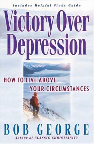 Bob George/Victory Over Depression
